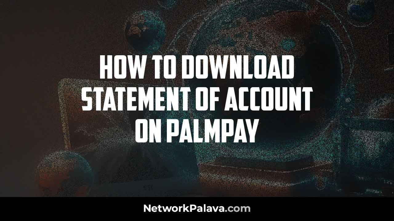 Download Statement of Account Palmpay