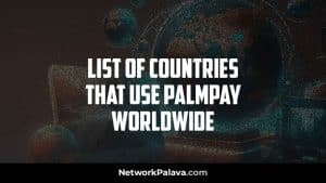 Countries using Palmpay