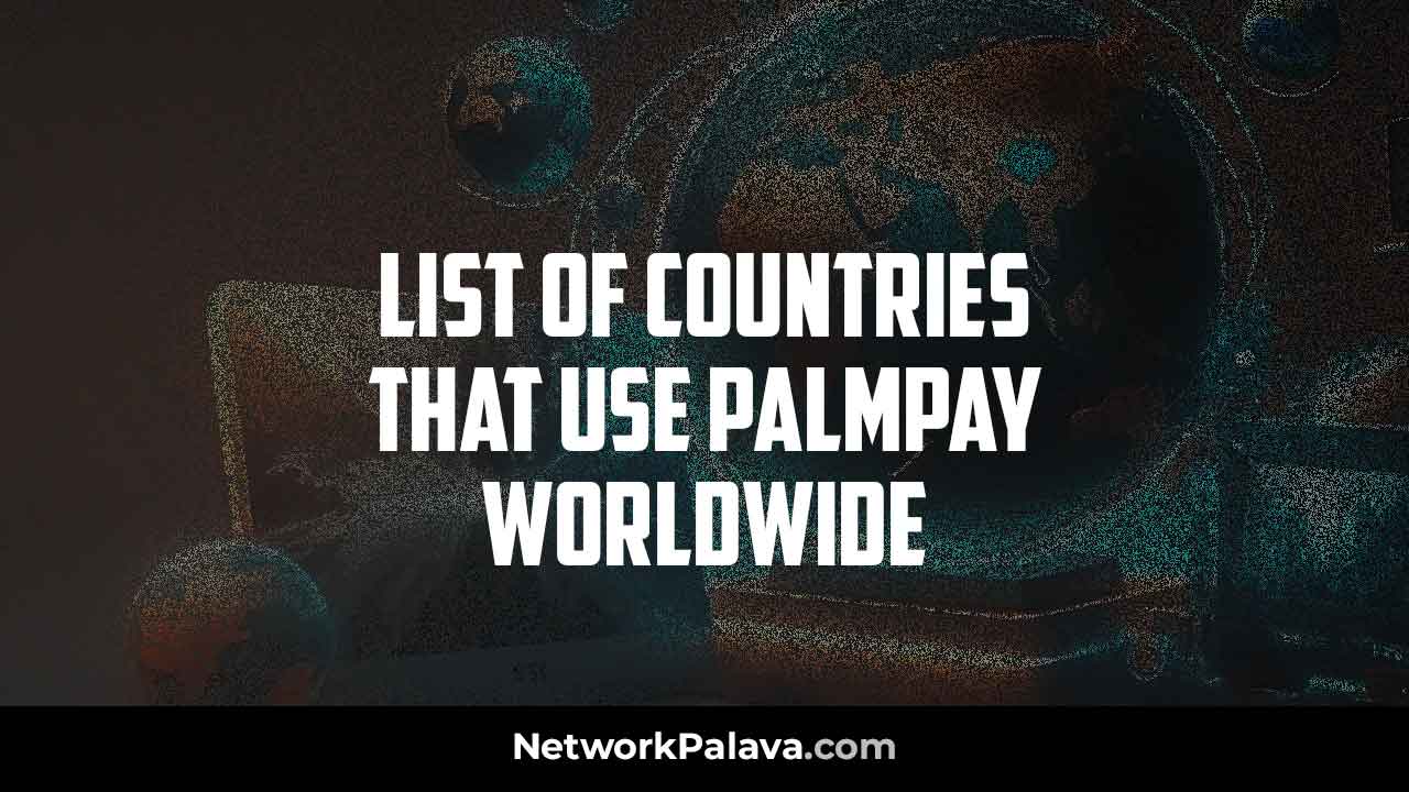 Countries using Palmpay