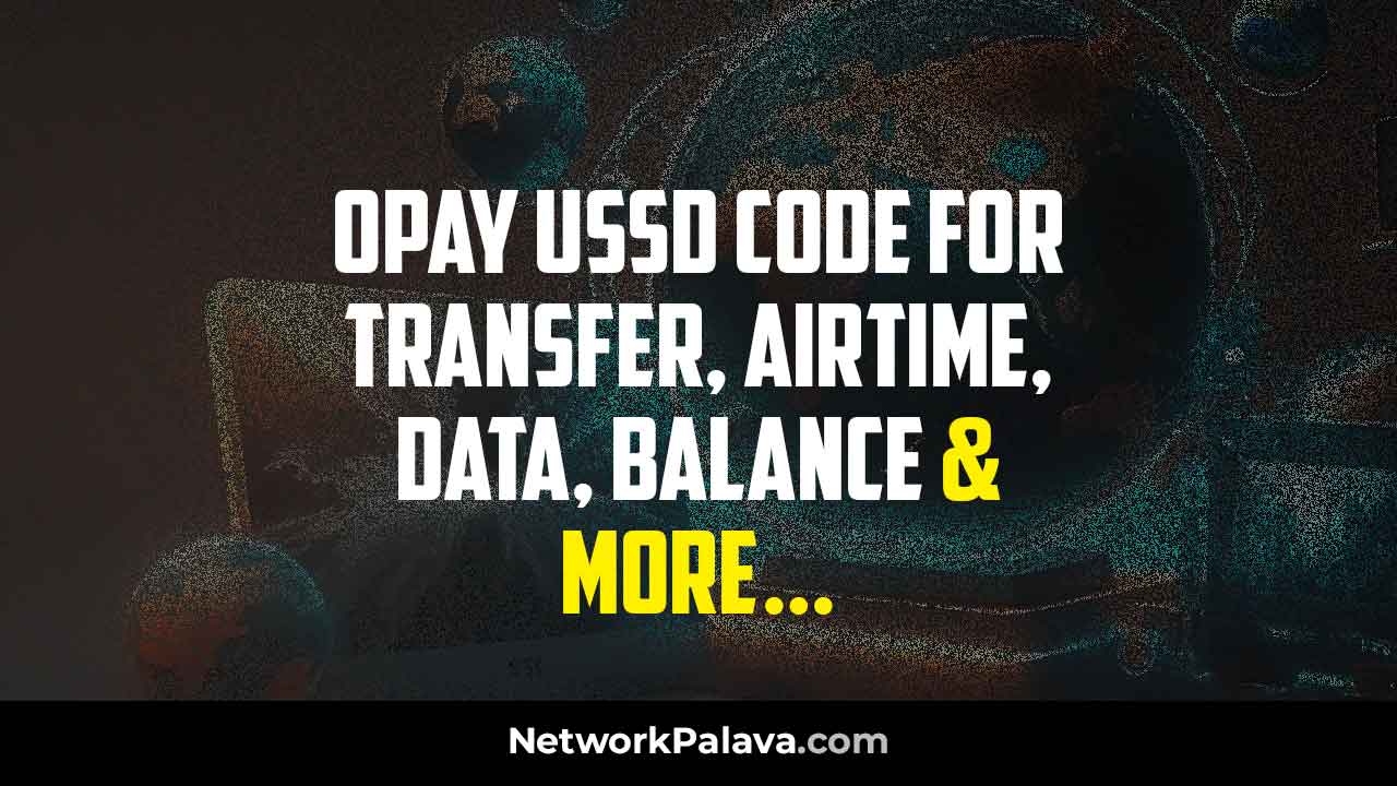 Opay New USSD Code