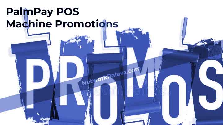 PalmPay POS Machine Promotions