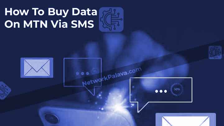 How To Buy Data On MTN Via SMS