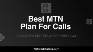 Best MTN Plan For Calls