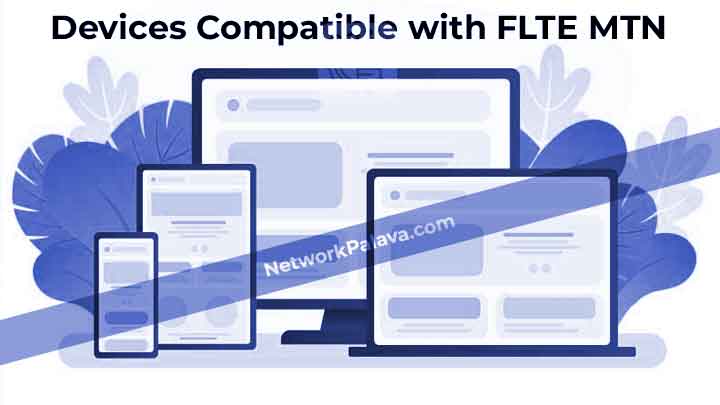 Devices Compatible with FLTE MTN