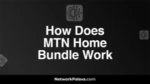 How Does MTN Home Bundle Work