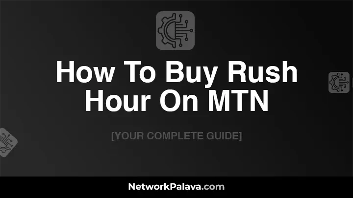 How To Buy Rush Hour On MTN