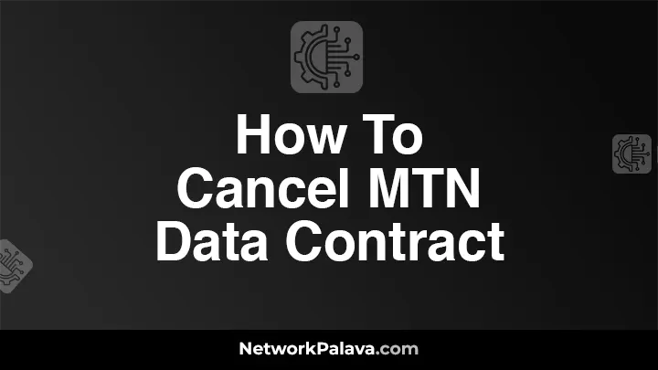 How To Cancel MTN Data Contract