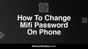 How To Change Mifi Password On Phone