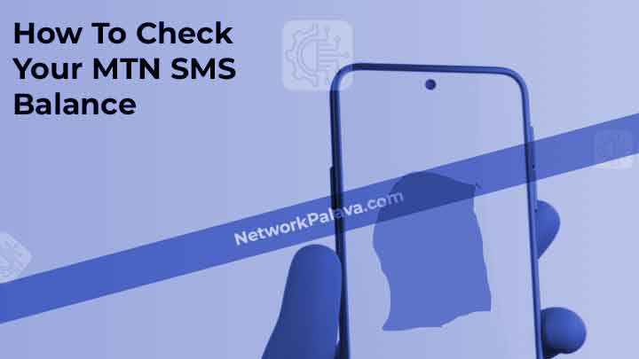 How To Check Your MTN SMS Balance