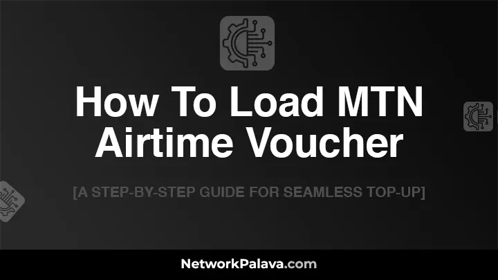 How To Load MTN Airtime Voucher