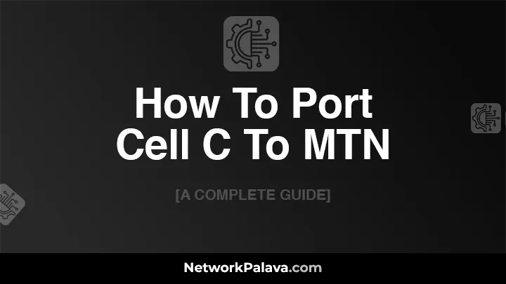 How To Port Cell C To MTN