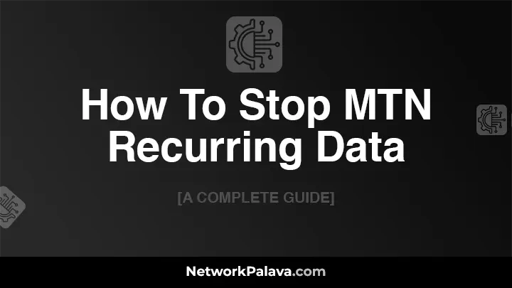 How To Stop MTN Recurring Data