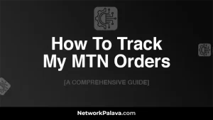 How To Track My MTN Order