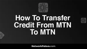 How To Transfer Credit From MTN To MTN