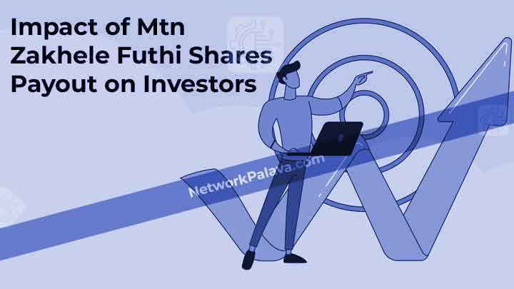 Impact of Mtn Zakhele Futhi Shares Payout on Investors