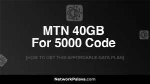 MTN 40GB For 5000 Code