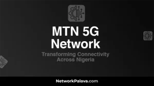 MTN 5G Network