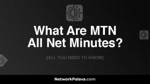 What Are MTN All Net Minutes?