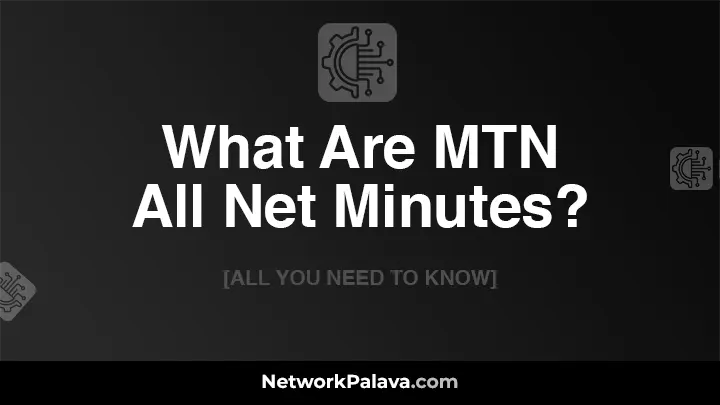 What Are MTN All Net Minutes?